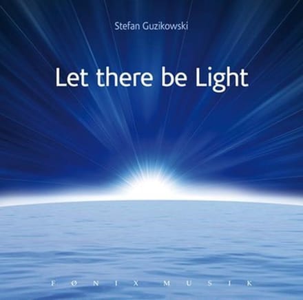 Stefan Guzikowski - Let There Be Light (CD)