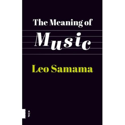 The Meaning Of Music - Leo Samama