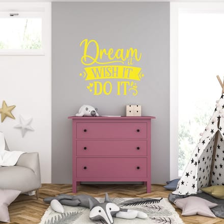 Muursticker - Dream It Wish It Do It - 58 x 65 - Geel