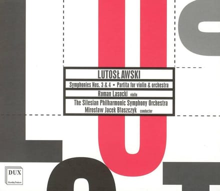 Lutoslawski: Symphonies 3 & 4, Partita For Violin
