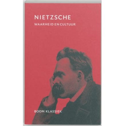 Waarheid En Cultuur - Friedrich Nietzsche