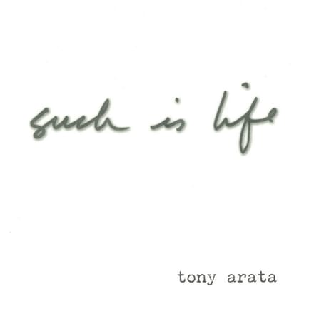 Tony Arata - Such Is Life (CD)