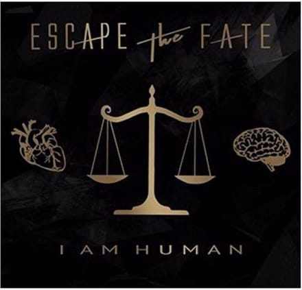 I Am Human - Escape The Fate