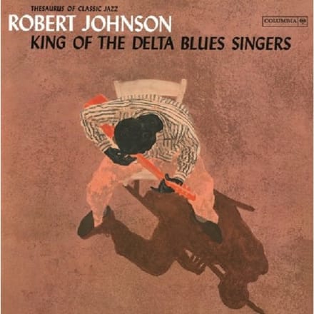 King Of The Delta Blues Singers Vol.1 - Robert Johnson
