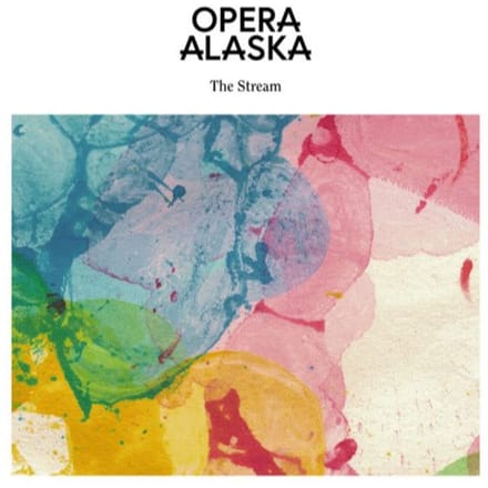 Stream - Opera Alaska
