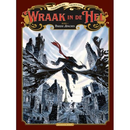 Wraak In De Hel 1: Parijse Apaches - Philippe Pelaez