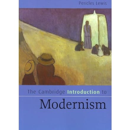 The Cambridge Introduction To Modernism - Pericles (Yale University, Conne