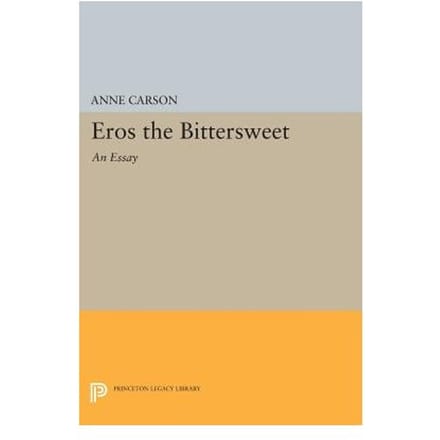 Eros The Bittersweet - Carson, Anne