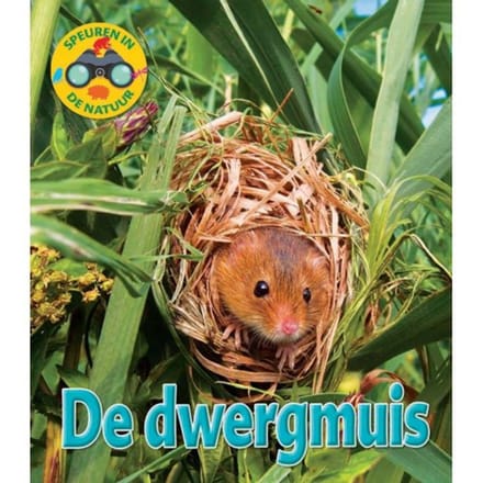 De Dwergmuis - Speuren In De Natuur
