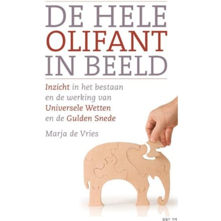 De Hele Olifant In Beeld - Marja de Vries
