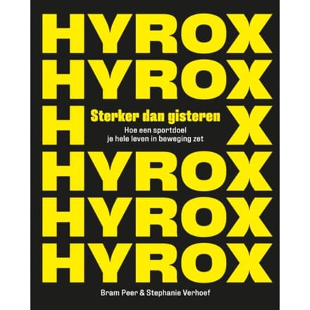 Hyrox. Sterker Dan Gisteren - Stephanie Verhoef