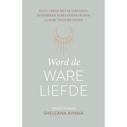 Word De Ware Liefde - Sheleana Aiyana