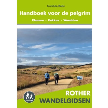 Handboek Voor De Pelgrim - Rother Wandelgidsen - Cordula Rabe