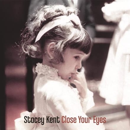 Stacey Kent - Close Your Eyes (2 LP)