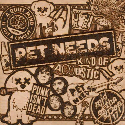 Kind Of Acoustic - Pet Needs