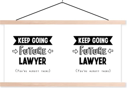 Posterhanger incl. Poster 90x45 cm - Schoolplaat - Quote - Studeren - Advocaat - Textielposter - Blanke latten