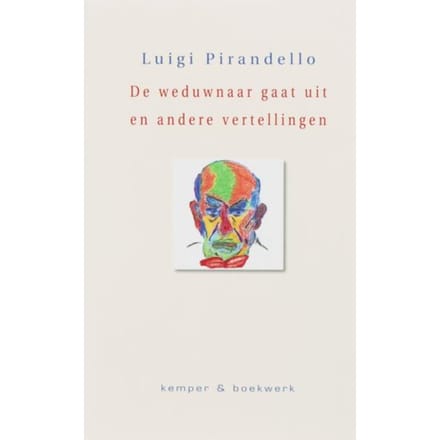 De Weduwnaar Gaat Uit En Andere Vertellingen - L. Pirandello