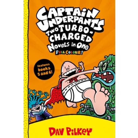 Captain Underpants: Two Turbo-Charged Novels In One (Full Colour!) - Captain Underpants - Dav Pilkey