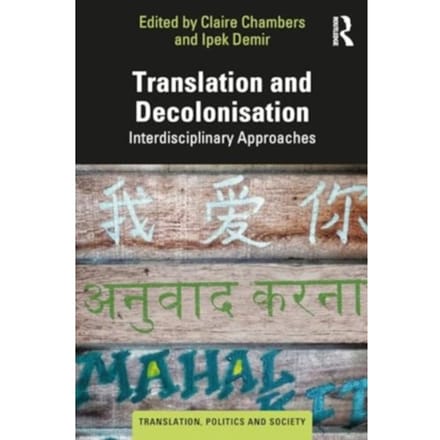Translation And Decolonisation - Translation, Politics And Society