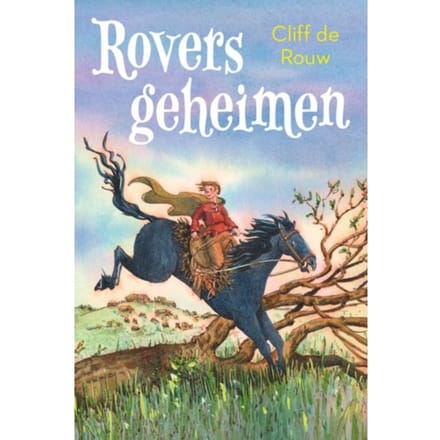 Roversgeheimen - Cliff de Rouw