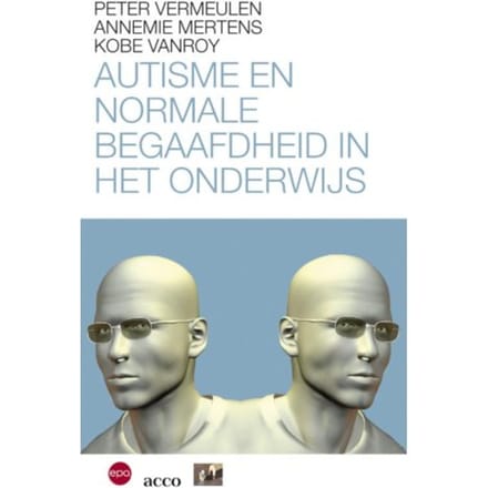 Autisme En Normaal Begaafdheid In Het Onderwijs - Annemie Mertens