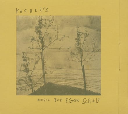 Rachel's - Music For Egon Schiele (CD)