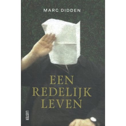 Een Redelijk Leven - Marc Didden