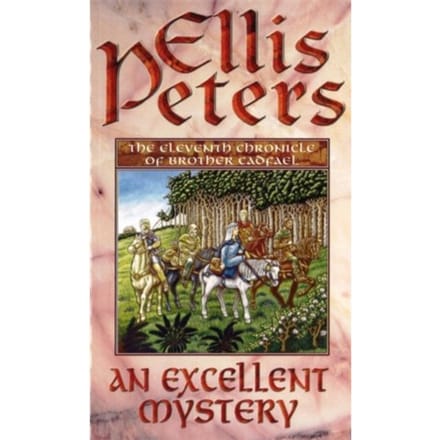 An Excellent Mystery - Cadfael Chronicles - Ellis Peters