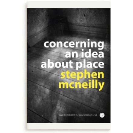 Concerning An Idea About Place - Stephen McNeilly