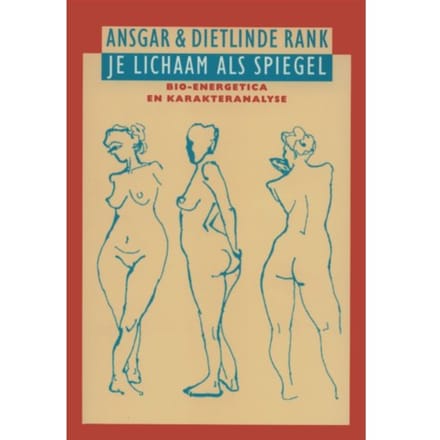 Je Lichaam Als Spiegel - A. Rank