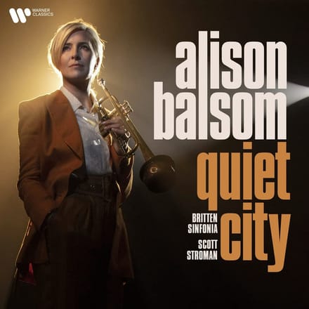 Alison Balsom: Quiet City