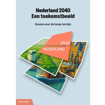 Een Toekomstbeeld - Nederland 2040 - Kees Kraaijeveld