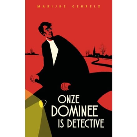 Onze Dominee Is Detective - Marijke Gehrels