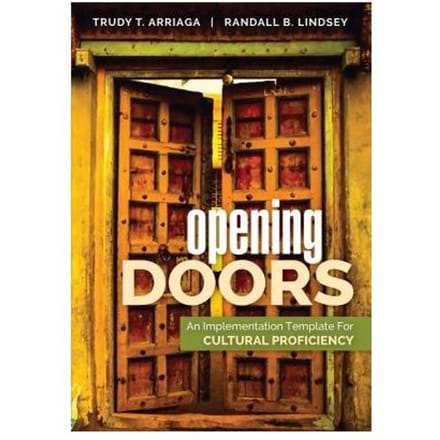 Opening Doors: An Implementation Template For Cultural Proficiency - Arriaga