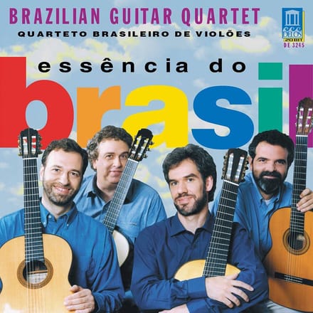 Essencia do Brasil / Brazilian Guitar Quartet