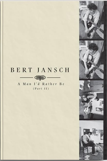 Bert Jansch - A Man I'd Rather Be (Part II) (4 CD) (Deluxe Edition)