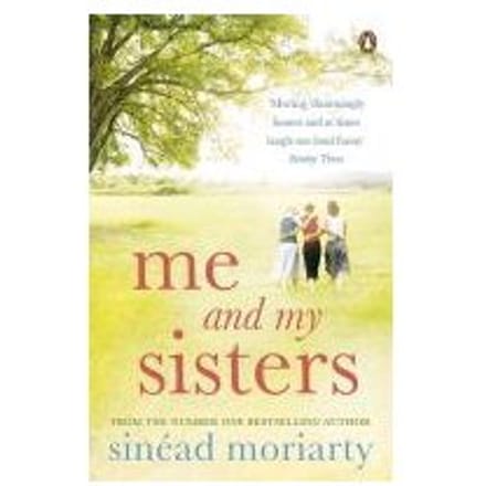 Me And My Sisters - Sinead Moriarty