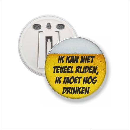 Button Met Clip 58 MM - Ik Kan Niet Teveel Rijden