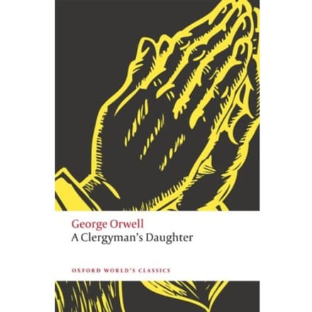 A Clergyman's Daughter - Oxford World's Classics - George Orwell