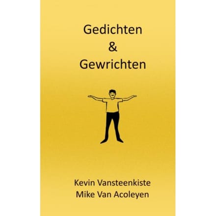 Gedichten En Gewrichten - Mike Van Acoleyen