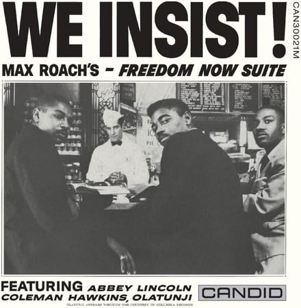 We Insist! Freedom Now Suite - Max Roach