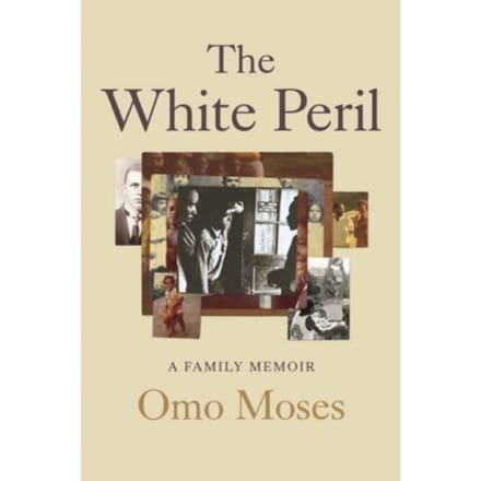 The White Peril - Omo Moses