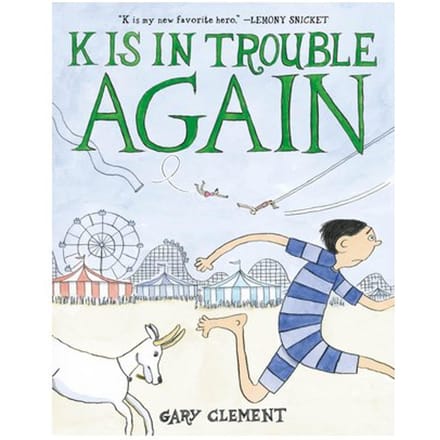 K Is In Trouble Again (A Graphic Novel) - K Is In Trouble - Gary Clement