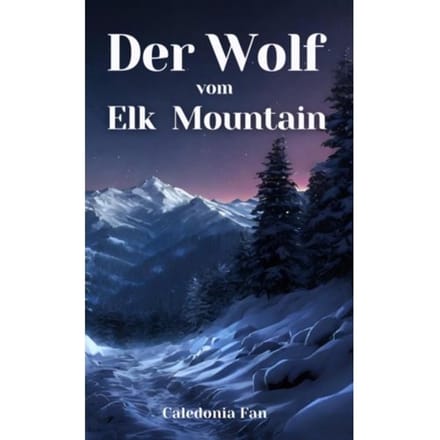Der Wolf Vom Elk Mountain - Caledonia Fan