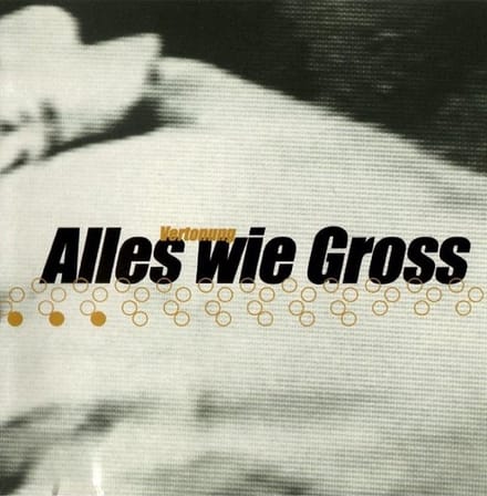 Alles Wie Gross - Vertonung (CD)