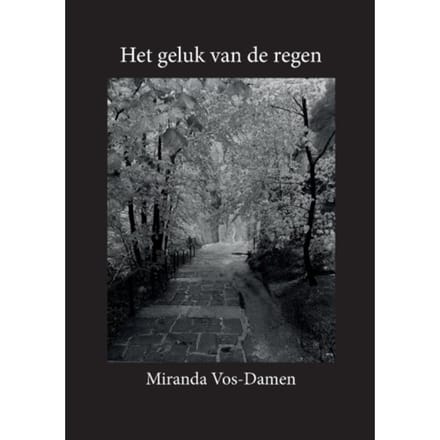 Het Geluk Van De Regen - Miranda Vos-Damen