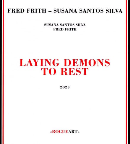 Fred & Susana Silva Frith - Laying Demons To Rest (CD)