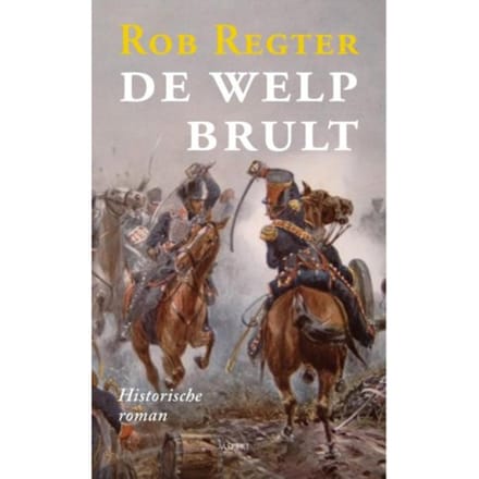 De Welp Brult - Rob Regter