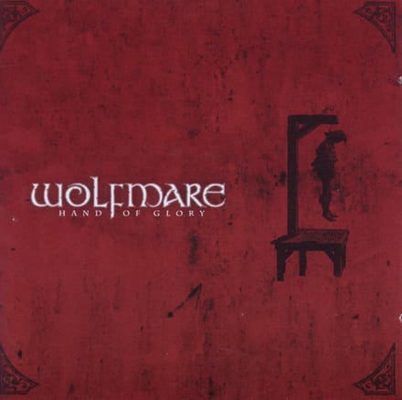 Wolfmare - Hand Of Glory (CD)