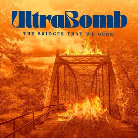 Ultrabomb - The Bridges That We Burn (CD)
